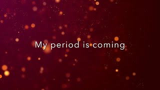 GET YOUR PERIOD AFFIRMATIONS  Quick 5 Minute Affirmation amp Meditation [upl. by Averill]