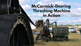 McCormickDeering Threshing Machine in Action [upl. by Anirbus]