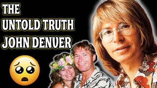 THE UNTOLD TRUTH 💛 JOHN DENVER [upl. by Acir781]