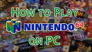 How to Play Nintendo 64 Games on PC Tutorial N64 Emulator [upl. by Samtsirhc]