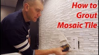 HOW to Grout MOSAIC TILE Technique amp Tips [upl. by Zulaledairam]