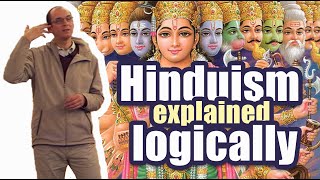 Hinduism Explained Logically [upl. by Areip]