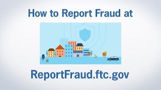 How to Report Fraud at ReportFraudftcgov  Federal Trade Commission [upl. by Oates]