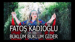 Fatoş KADIOĞLU  Büklüm Büklüm Gider Eşmenin Yolu OFFİCİAL VİDEO [upl. by Eentrok200]