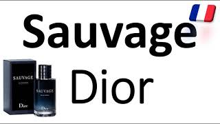 How to Pronounce Sauvage by Christian Dior CORRECTLY French Perfume Pronunciation [upl. by Abagail]