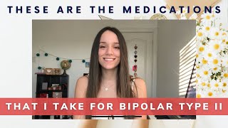 The Medications That I Take For Bipolar Disorder Type II [upl. by Zitella]