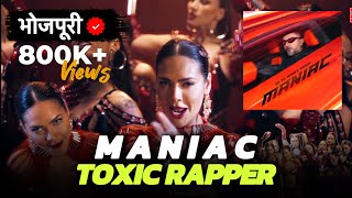 Maniac  Yo Yo Honey Singh  Bhojpuri Version  Toxic Rapper [upl. by Nnailuj]