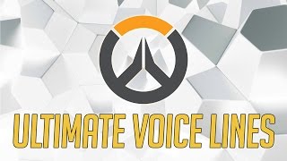 Overwatch All Ultimate Voice Lines [upl. by Neelyahs]