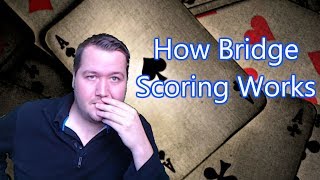 How Bridge Scoring Works [upl. by Acinot872]