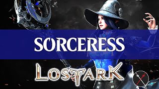 Lost Ark Sorceress Guide  How to Build a Sorceress [upl. by Thgiwd341]