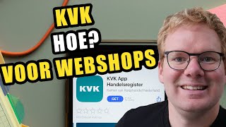 KVK voor webshops dit moet je weten Kamer van Koophandel TIPS [upl. by Haelam]