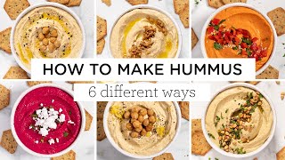 HOW TO MAKE HUMMUS ‣‣ 6 amazing flavors [upl. by Galateah]