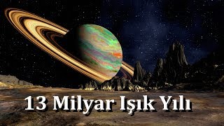 Uzayın Sonuna Gidiyoruz  13 Milyar Işık YIlı [upl. by Euqinor]