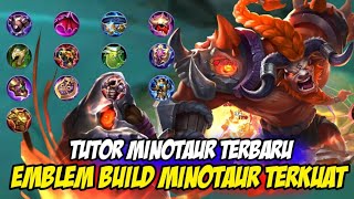 TUTOR MINOTAUR TERBARU BUILD MINOTAUR TERKUAT 2022 TOP GLOBAL MOBILE LEGENDS [upl. by Remle]