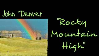 Rocky Mountain High  Lyrics  John Denver [upl. by Tesil]