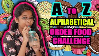 A TO Z FOOD CHALLENGE FOR 24 HOURS  Sneholic [upl. by Dickey]