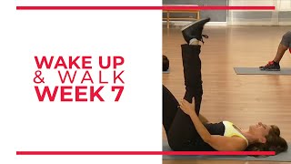 WAKE UP amp Walk Week 7  Walk At Home YouTube Workout Series [upl. by Rockel]