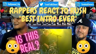 Rappers React To RUSH quotBest Intro Everquot [upl. by Eerhs]