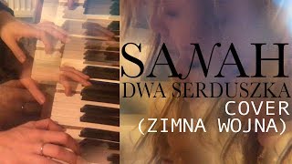 sanah  dwa serduszka  cover ZIMNA WOJNA [upl. by Ravid622]