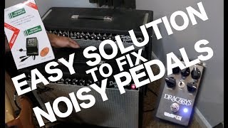 Easy Solution To Fix Noisy Guitar Pedals [upl. by Ardnassela]