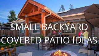 Small Backyard Covered Patio Ideas [upl. by Erdah144]