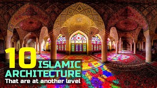 10 Masterpieces of Islamic Architecture [upl. by Awe]