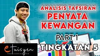 eTuisyen TINGKATAN 5 PRINSIP PERAKAUNAN Bab 1  Analisis Tafsiran Penyata Kewangan [upl. by Monika996]