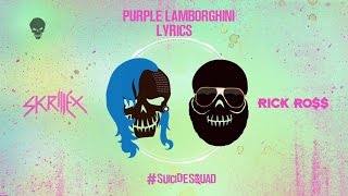 Skrillex amp Rick Ross  Purple Lamborghini Lyrics [upl. by Daisie]