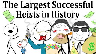 The Largest Successful Heists in History [upl. by Darraj]