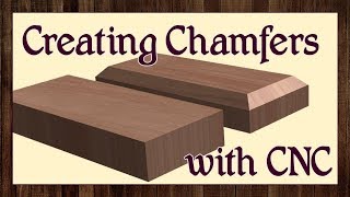 Creating Chamfers on your CNC [upl. by Mandi]