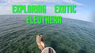 Exploring Exotic Eleuthera EP04 [upl. by Analahs]