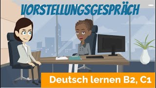 Deutsch lernen B2 C1  ein Vorstellungsgespräch führen  Haupt und Nebensätze  Satzbau [upl. by Nayarb]