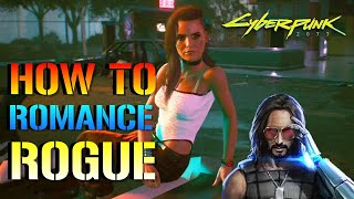 Cyberpunk 2077 How To Romance Rogue  Love Scene Success amp Failures Romance Guide [upl. by Niabi701]