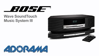 Bose Wave SoundTouch Music System III  Product Overview [upl. by Isle]