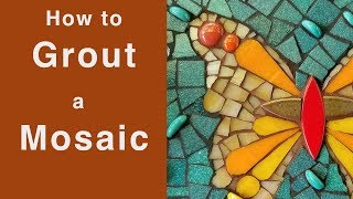 How to Grout A Mosaic [upl. by Aivek499]