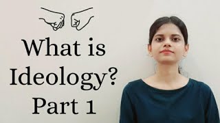 What is Ideology  Part 1 Political Science [upl. by Anatnas]