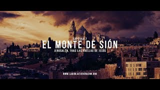 Episodio 714  El Monte de Sion 4K [upl. by Ocirne]