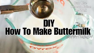 DIY How To Make Buttermilk With Almond Milk [upl. by Nylcaj793]