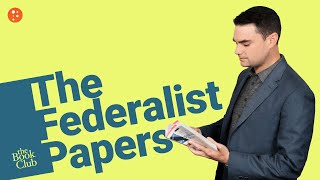 The Federalist Papers by Alexander Hamilton and James Madison with Ben Shapiro  The Book Club [upl. by Ikir]