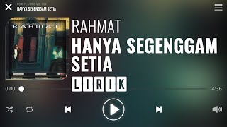 Rahmat  Hanya Segenggam Setia Lirik [upl. by Darcia]