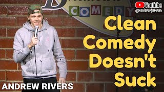 Clean Comedy Doesnt Suck  Andrew Rivers  20min  Mini Special [upl. by Ialda]