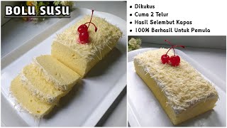 RESEP BOLU SUSU SELEMBUT KAPAS  Cuma 2 Telur Hasil Mengembang Sempurna100 Berhasil [upl. by Nigle]