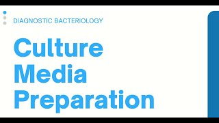 Culture Media Preparation Clinical Bacteriology [upl. by Hernardo]