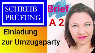 Brief schreiben a2 b1 Prüfung ABSAGE auf die EINLADUNG zur Einweihungsparty [upl. by Nesila]