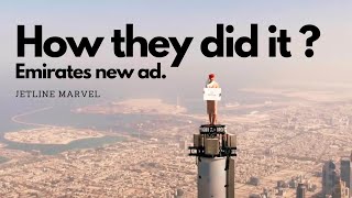 How they did it  6 interesting facts about Emirates new Burj Khalifa advertisement [upl. by Alya463]