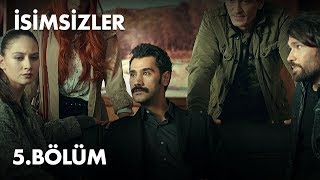 İsimsizler 5 Bölüm  Full Bölüm [upl. by Kailey690]