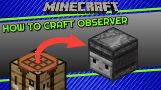 How to Craft Observer in Minecraft [upl. by Kezer]