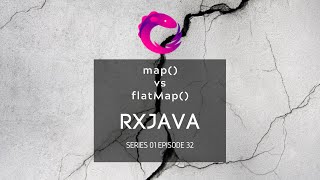 32  RxJava  map vs flatMap [upl. by North]