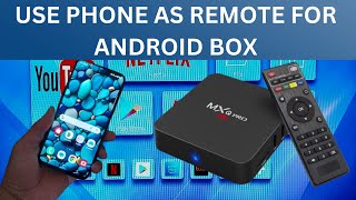 How to use your Cellphone as a remote control for ANDROID TV BOX [upl. by Elrod203]