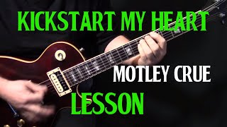 how to play quotKickstart My Heartquot on guitar by Mötley Crüe  electric guitar lesson tutorial [upl. by Barnett]